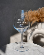 In My 40s Era Wine Glass