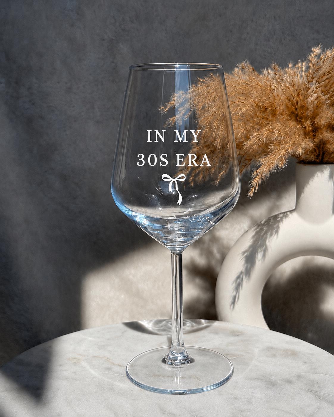 In My 30s Era Wine Glass